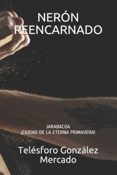 Cover for Telésforo González Mercado · Neron Reencarnado (Paperback Bog) (2020)