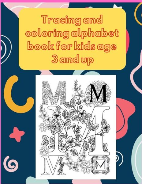 Cover for Project Design · Tracing and coloring alphabet book for kids age 3 and up (Paperback Book) (2020)