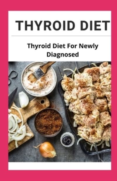 Cover for Nate Daniels · Thyroid Diet (Paperback Book) (2020)