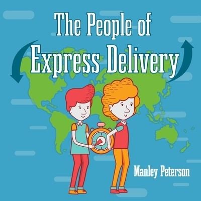 Cover for Manley Peterson · The People of Express Delivery (Taschenbuch) (2020)