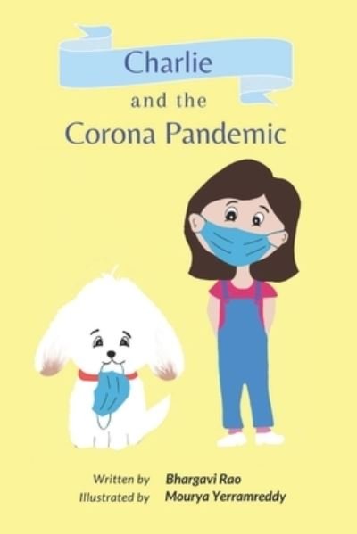 Cover for Rao Bhargavi Rao · Charlie and the Corona Pandemic (Pocketbok) (2021)