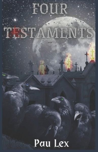 Cover for Pau Lex · Four Testaments (Paperback Bog) (2021)
