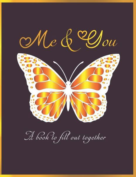 Cover for Luxury Publisher · Me &amp; You A book to fill out together (Paperback Bog) (2020)