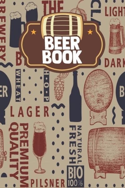 Beer Book - Beer Drinking Press - Böcker - Independently Published - 9798608767036 - 3 februari 2020
