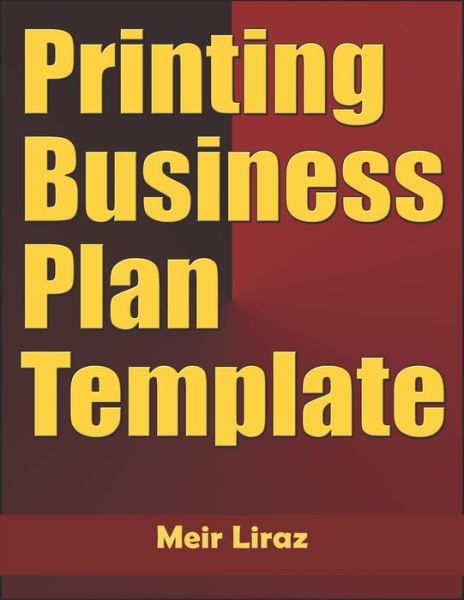 Cover for Meir Liraz · Printing Business Plan Template (Paperback Book) (2020)