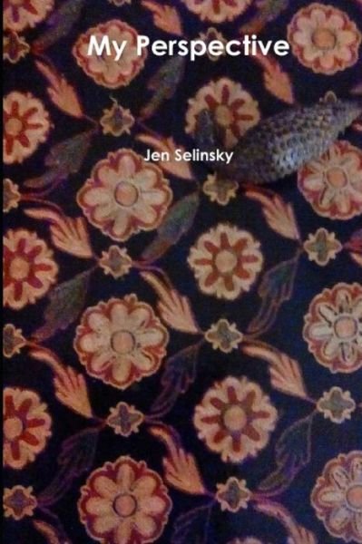 Cover for Jen Selinsky · My Perspective (Paperback Book) (2020)