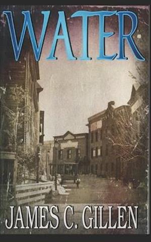 Cover for James C Gillen · Water (Paperback Book) (2020)