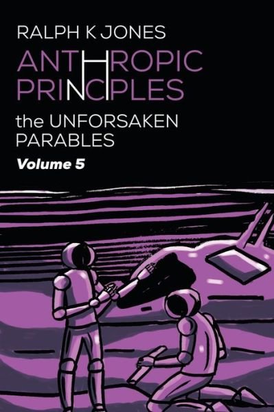 Cover for Ralph K Jones · Anthropic Principles Vol 5 (Paperback Book) (2020)
