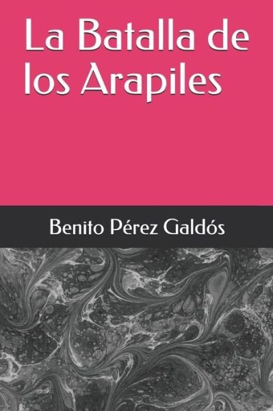 Cover for Benito Perez Galdos · La Batalla de los Arapiles (Paperback Book) (2020)