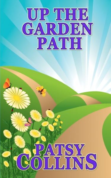 Cover for Patsy Collins · Up The Garden Path: A collection of 24 short stories (Paperback Book) (2020)