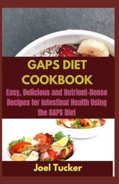 Cover for Jeol Tucker · Gaps Diet Cookbook (Taschenbuch) (2020)