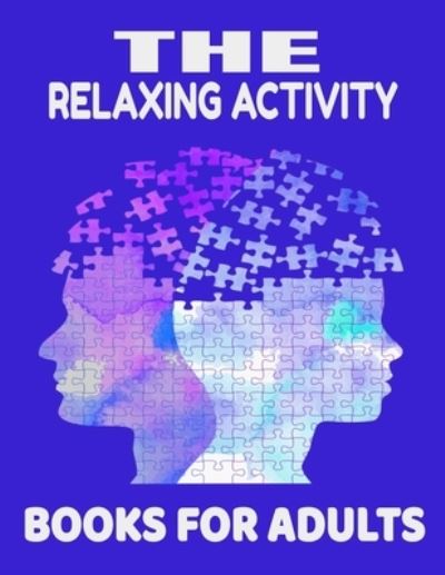 Cover for Paul Christopher · The relaxing activity books for adults (Paperback Book) (2020)