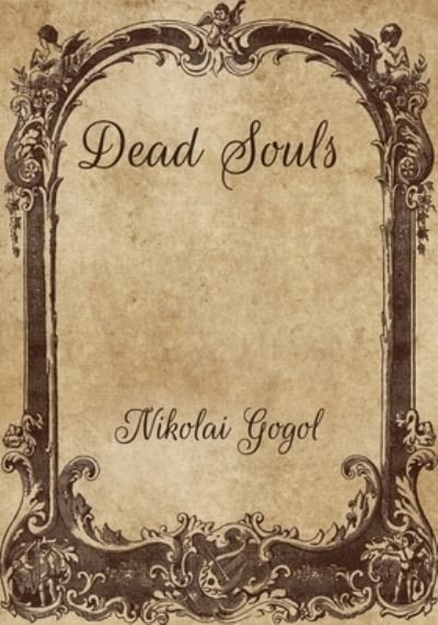 Cover for Nikolai Gogol · Dead Souls (Taschenbuch) (2021)