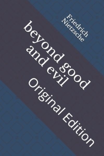 Cover for Friedrich Wilhelm Nietzsche · Beyond Good and Evil (Taschenbuch) (2021)