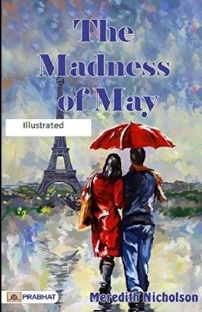 Cover for Meredith Nicholson · The Madness of May Illustrated (Paperback Book) (2021)