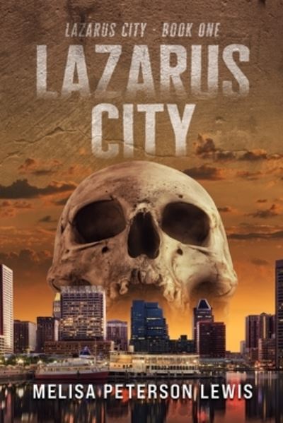 Cover for Melisa Peterson Lewis · Lazarus City - Lazarus City (Paperback Book) (2021)