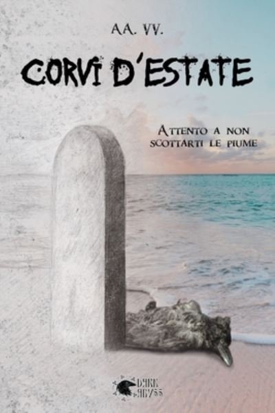 Cover for Aa VV · Corvi d'estate: Attento a non scottarti le piume (Paperback Bog) (2022)