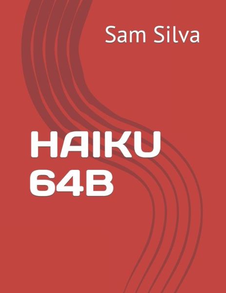 Cover for Sam Silva · Haiku 64b (Paperback Book) (2022)