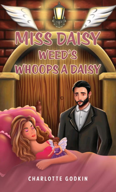 Miss Daisy Weed's Whoops a Daisy - Charlotte Godkin - Books - Austin Macauley Publishers LLC - 9798889106036 - June 21, 2024