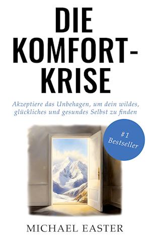 Die Komfort-Krise - Michael Easter - Książki - ABP Publishing Ltd - 9798894890036 - 19 lipca 2024