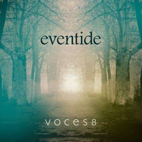Cover for Voces8 · Eventide (CD) (2014)