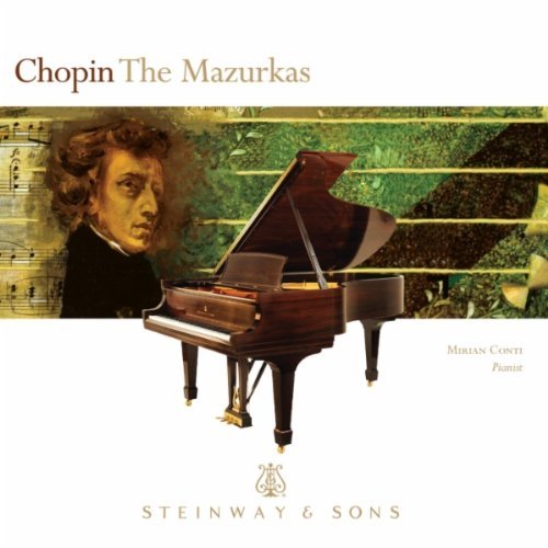 Chopinthe Mazurkas - Mirian Conti - Musik - STEINWAY & SONS - 0034062300037 - 3. september 2012