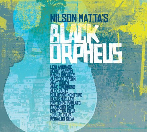 Nilson Matta's Black Orpheus - Nilson Matta - Música - JAZZ - 0181212001037 - 2 de dezembro de 2013