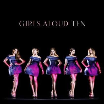 Cover for Girls Aloud · Ten (CD) (2012)