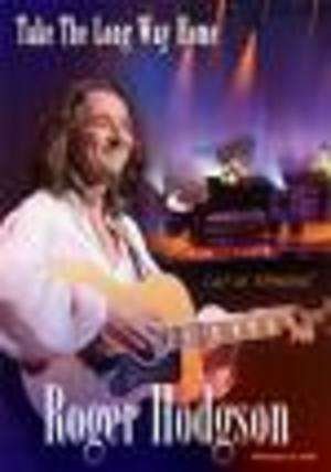 Cover for Roger Hodgson · Take the Long Way Home: Live in Montreal (DVD) (2007)