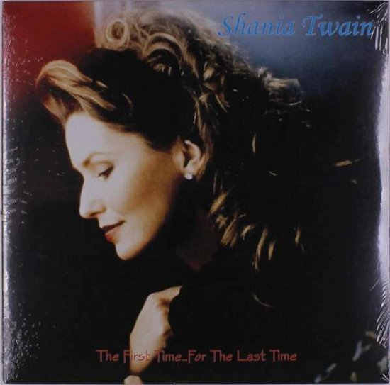 First Time... For The Last Time - Shania Twain - Muziek - RENAISSANCE - 0630428050037 - 29 januari 2021