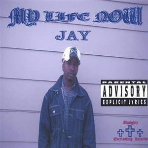 Cover for Jay · My Life Now (CD) (2005)