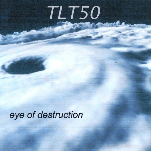 Cover for Tlt50 · Eye of Destruction (CD) (2005)