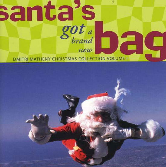 Cover for Dmitri Matheny · Santa's Got a Brand New Bag (CD) (2008)