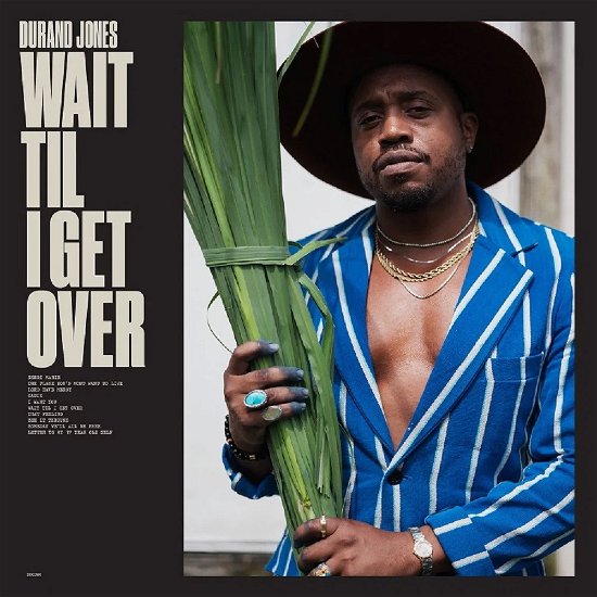 Wait Til I Get Over (Blue Jay Vinyl) - Durand Jones - Musiikki - DEAD OCEANS - 0656605158037 - perjantai 5. toukokuuta 2023