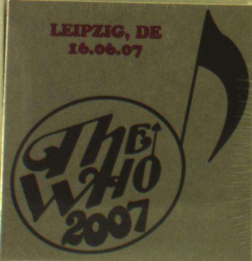 Cover for The Who · Live - June 16 07 - Leipzig De (CD) (2019)
