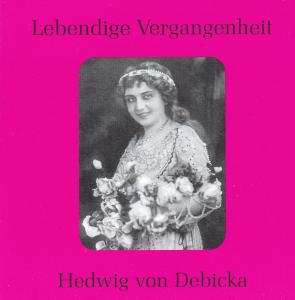 Hedwig Von Debicka - Mozart / Verdi / Bach / Von Debicka - Música - Preiser - 0717281897037 - 12 de agosto de 2008