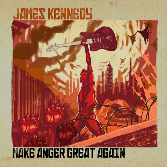 Cover for James Kennedy · Make Anger Great Again (CD) (2020)