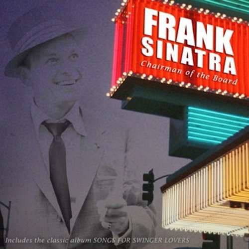 Frank Sinatra - Chairman Of The Board - Frank Sinatra - Music - Freeworld - 0805772810037 - September 6, 2010