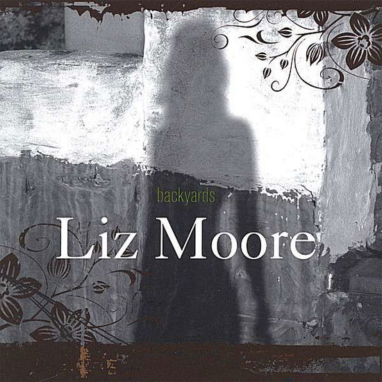 Cover for Liz Moore · Backyards (CD) (2007)