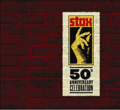 Cover for Stax 50th: 50th Anniversary Celebration / Various · Stax 50th Anniversary Celebration (CD) [Best Of edition] (2007)