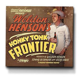 Honky Tonk Frontier - Weldon Henson - Música - CONTINENTAL RECORDS SERVICES - 0888295235037 - 23 de junho de 2015