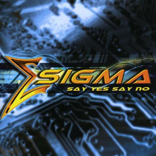 Cover for Sigma · Say Yes Say No (CD) (2008)