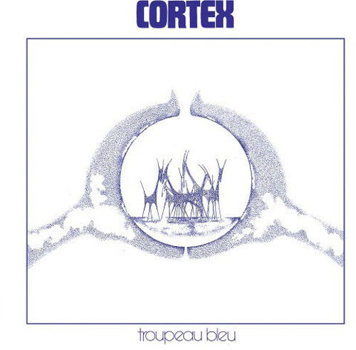 Cover for Cortex · Troupeau Bleu (LP) (2024)