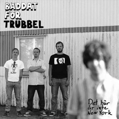 Cover for Baddat For Trubbel · Det Har Ar Inte New York (LP) (2017)