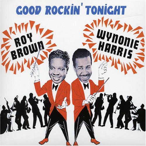 Cover for Brown, Roy / Wynonie Harris · Good Rockin' Tonight (CD) (2004)