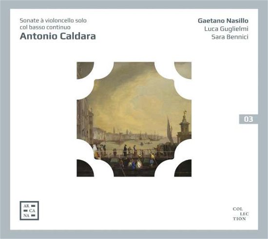 Cover for Gaetano Nasillo · Caldara: Sonate a Violoncello Solo Col Basso Continuo (CD) (2021)