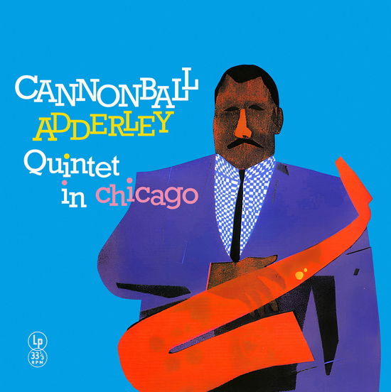 Cannonball Adderley Quintet · Cannonball Adderley Quintet In Chicago (LP) (2024)