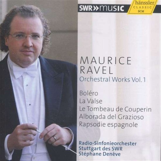 Cover for Ravel / Stuttgart Radio Sym Orch / Deneve · Orchestral Works 1 (CD) (2013)