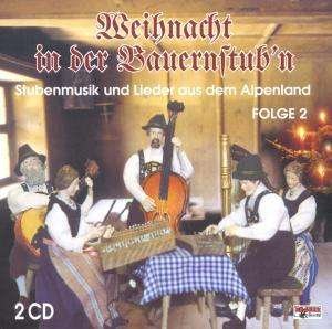 Weihnacht in Der Bauernstubn 2 - V/A - Musik - BOGNER RECORDS - 4012897081037 - 1 oktober 1999