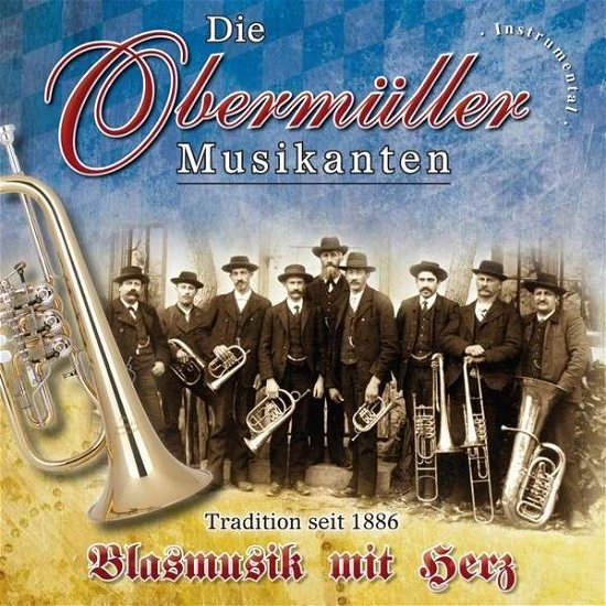 Cover for Die Obermüller Musikanten · Blasmusik Mit Herz (CD) (2013)